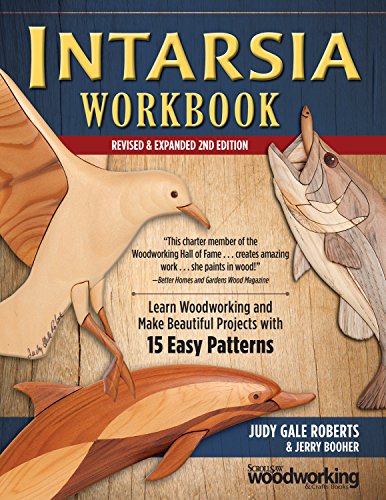 Book Cover Intarsia Workbook, Revised & Expanded 2nd Edition: Learn Woodworking and Make Beautiful Projects with 15 Easy Patterns (Fox Chapel Publishing) Step-by-Step Picture Mosaics in Wood with Your Scroll Saw