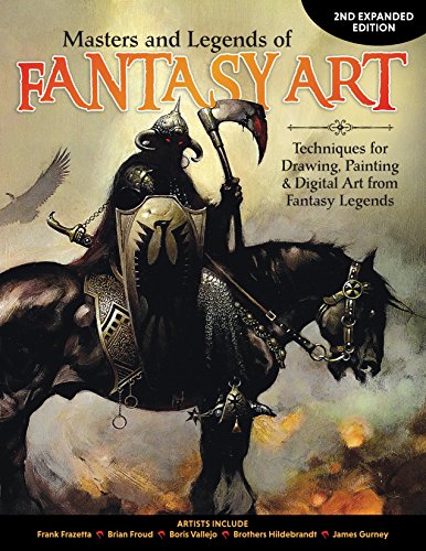 Book Cover Masters and Legends of Fantasy Art, 2nd Expanded Edition: Techniques for Drawing, Painting & Digital Art from Fantasy Legends (Fox Chapel Publishing) Dozens of In-Depth Interviews & Workshops