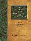 The Englishman's Greek Concordance of New Testament: Coded with Strong's Concordance Numbers
