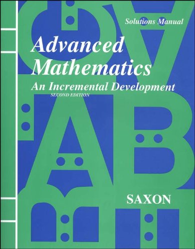 Book Cover Advanced Mathematics: An Incremental Development Solutions Manual