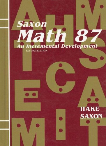 Book Cover Math 87: An Incremental Development (Saxon Math 87)