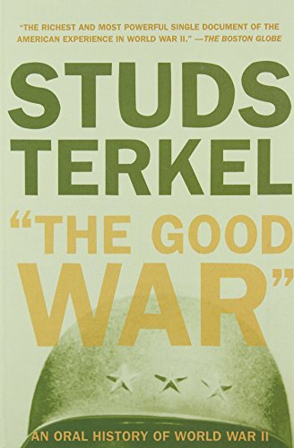 Book Cover The Good War: An Oral History of World War II