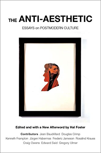 Book Cover The Anti-Aesthetic: Essays on Postmodern Culture