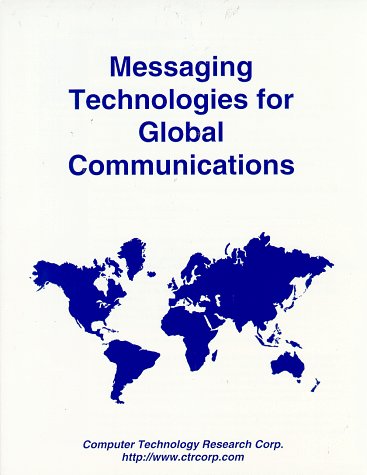 Messaging Technologies for Global Communications