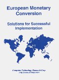 European Monetary Conversion: Solutions for Successful Implementation
