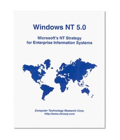 Windows Nt 5.O: Microsoft's Nt Strategy for Enterprise Information Systems