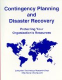 Contingency Planning and Disaster Recovery: Protecting Your Organization's Resources