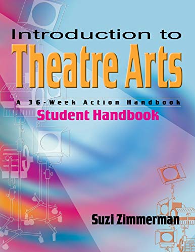 Book Cover Introduction to Theatre Arts Student Handbook: A 36-Week Action Handbook