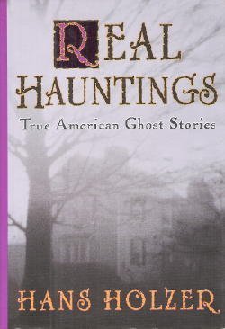 Book Cover Real Hauntings: True American Ghost Stories