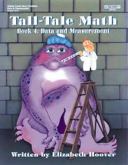 Tall-Tale Math: Data and Measurement (Tall-Tale Math, Book 4, Grades 5-8)