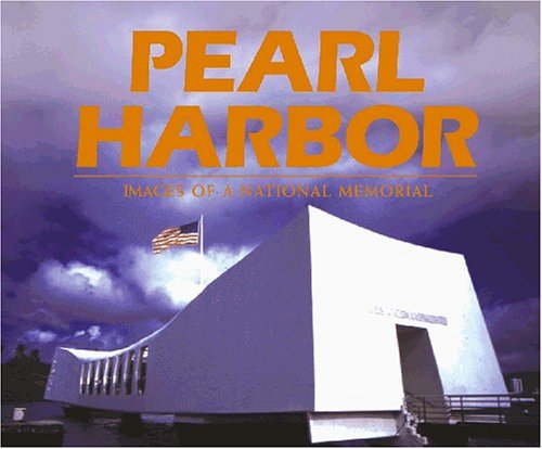 Pearl Harbor: Images of an American Memorial