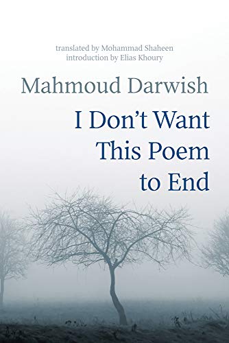 Book Cover I Don't Want This Poem to End: Early and Late Poems