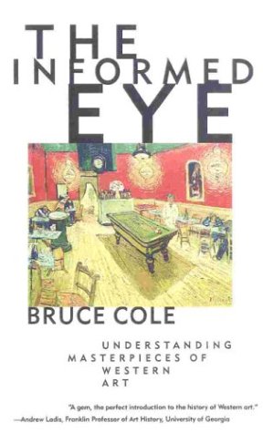 Book Cover The Informed Eye: Understanding Masterpieces of Western Art