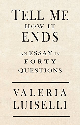 Book Cover Tell Me How It Ends: An Essay in 40 Questions