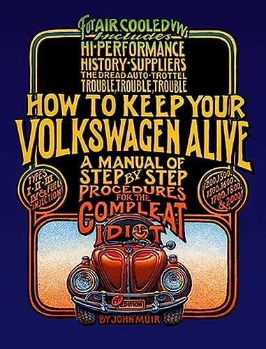 Book Cover How to Keep Your Volkswagen Alive: A Manual of Step-by-Step Procedures for the Compleat Idiot