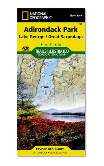 Book Cover 743- Adirondack Park, Lake George, Great Sacandaga Lake, NY (National Geographic Maps: Trails Illustrated)
