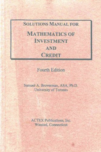 Solutions Manual for Mathematics of Investment and Credit