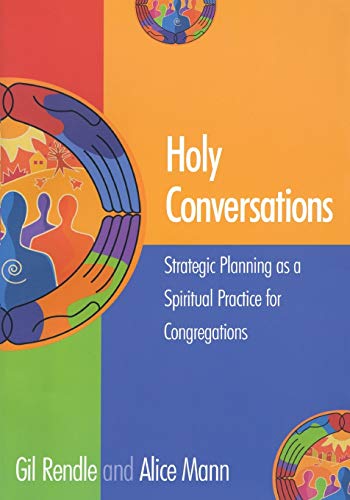 Book Cover Holy Conversations: Strategic Planning as a Spiritual Practice for Congregations