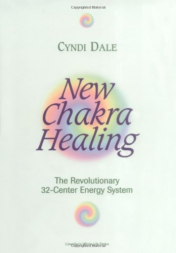 Book Cover New Chakra Healing: Activate Your 32 Energy Centers (Llewellyn's Whole Life)