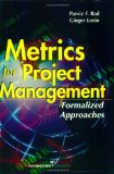 Metrics for Project Management: Formalized Approaches