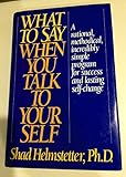 What to Say When You Talk to Yourself