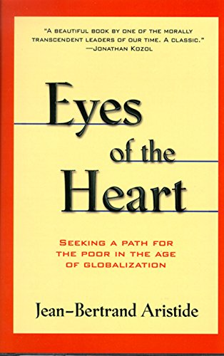 Book Cover Eyes of the Heart: Seeking A Path For the Poor in the Age of Globalization
