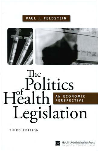 Book Cover The Politics of Health Legislation: An Economic Perspective