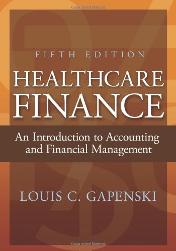 Book Cover Healthcare Finance: An Introduction to Accounting and Financial Management, Fifth Edition