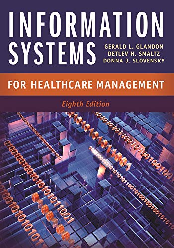 Book Cover Information Systems for Healthcare Management, Eighth Edition (Aupha/Hap Book)