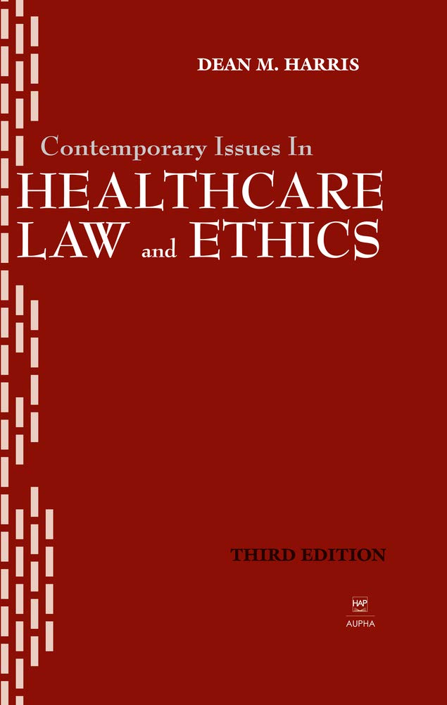 Book Cover Contemporary Issues in Healthcare Law and Ethics (Aupha/Hap Book)