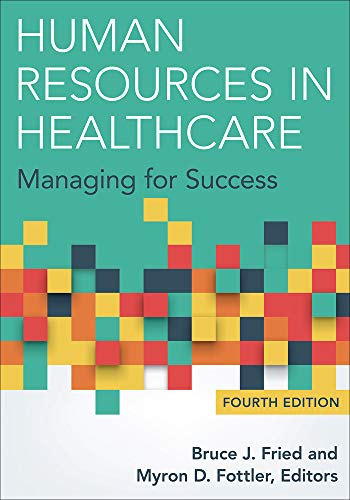 Book Cover Human Resources in Healthcare: Managing for Success, Fourth Edition (Aupha/Hap Book)