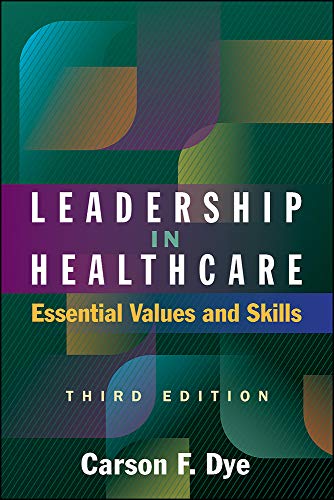 Book Cover Leadership in Healthcare: Essential Values and Skills, Third Edition (ACHE Management)