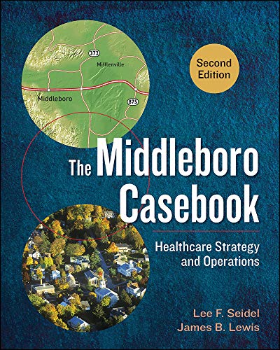 Book Cover The Middleboro Casebook: Healthcare Strategy and Operations, Second Edition