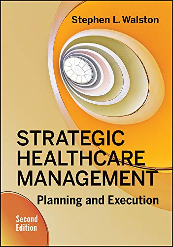 Book Cover Strategic Healthcare Management: Planning and Execution, Second Edition