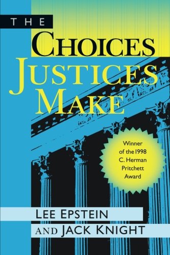 Book Cover The Choices Justices Make