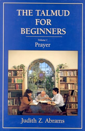 The Talmud for Beginners: Prayer (Volume 1)