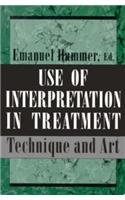 Use of Interpretation in Treatment: Technique and Art (Master Work)