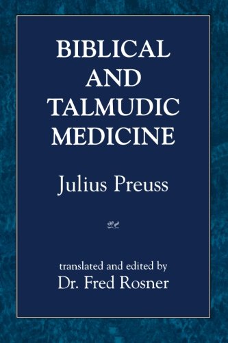 Biblical and Talmudic Medicine