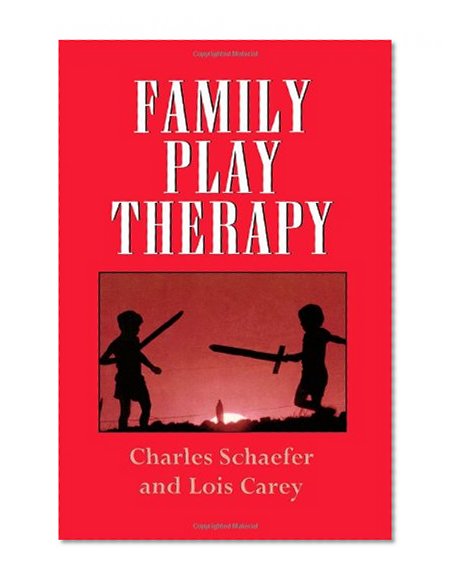 Family Play Therapy (Child Therapy Series)