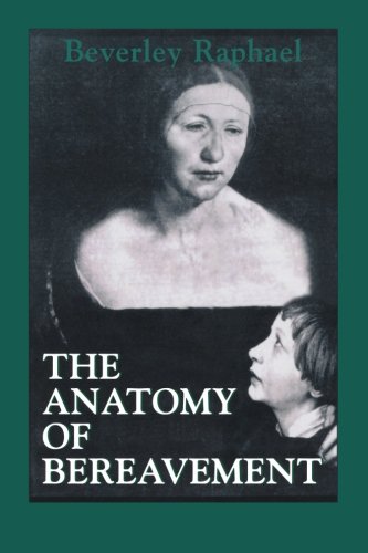 The Anatomy of Bereavement (Master Work)