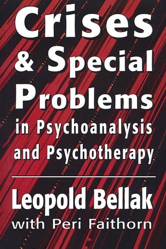 Crises & Special Problems in Psychoanalysis & Psychotherapy. (The Master Work Series)