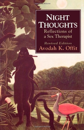 Night Thoughts: Reflections of a Sex Therapist (Master Work)