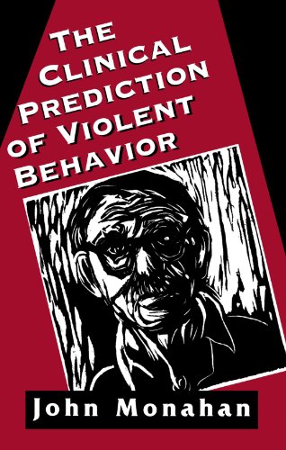Clinical Prediction of Violent Behavior (The Master Work Series)