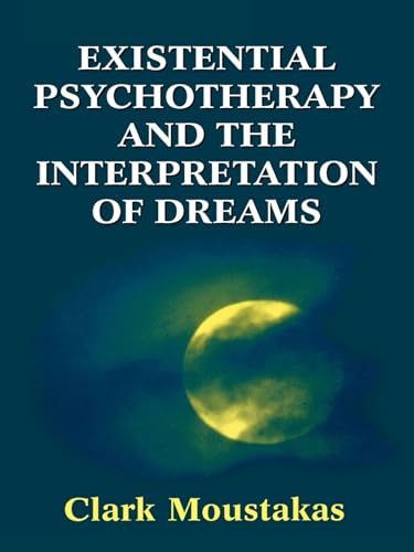 Existential Psychotherapy and the Interpretation of Dreams