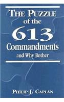 The Puzzle of the 613 Commandments and Why Bother