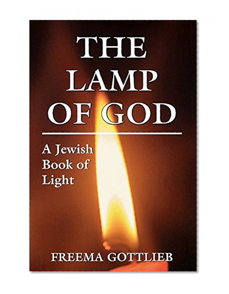 The Lamp of God: A Jewish Book of Light