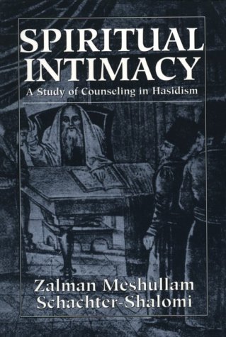 Spiritual Intimacy: A Study of Counseling in Hasidism