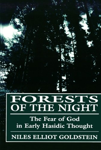 Forests of the Night: Fear of God in Early Hassidic Thought