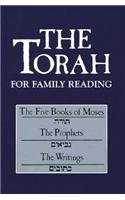 The Torah for Family Reading: The Five Books of Moses, the Prophets, the Writings