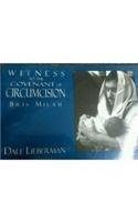 Witness to the Covenant of Circumcision: Bris Milah
